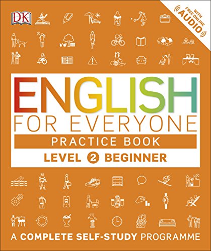 English for Everyone Practice Book Level 2 Beginner: A Complete Self-Study Programme