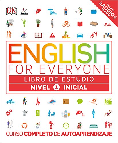 English for Everyone: Nivel 1: Inicial, Libro de Estudio: Curso Completo de Autoaprendizaje (Spanish Edition)